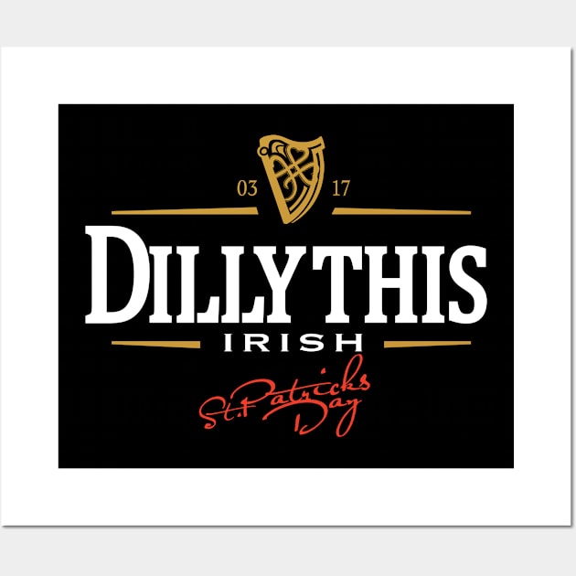 Dilly Dilly This Guinness Wall Art by pjsignman